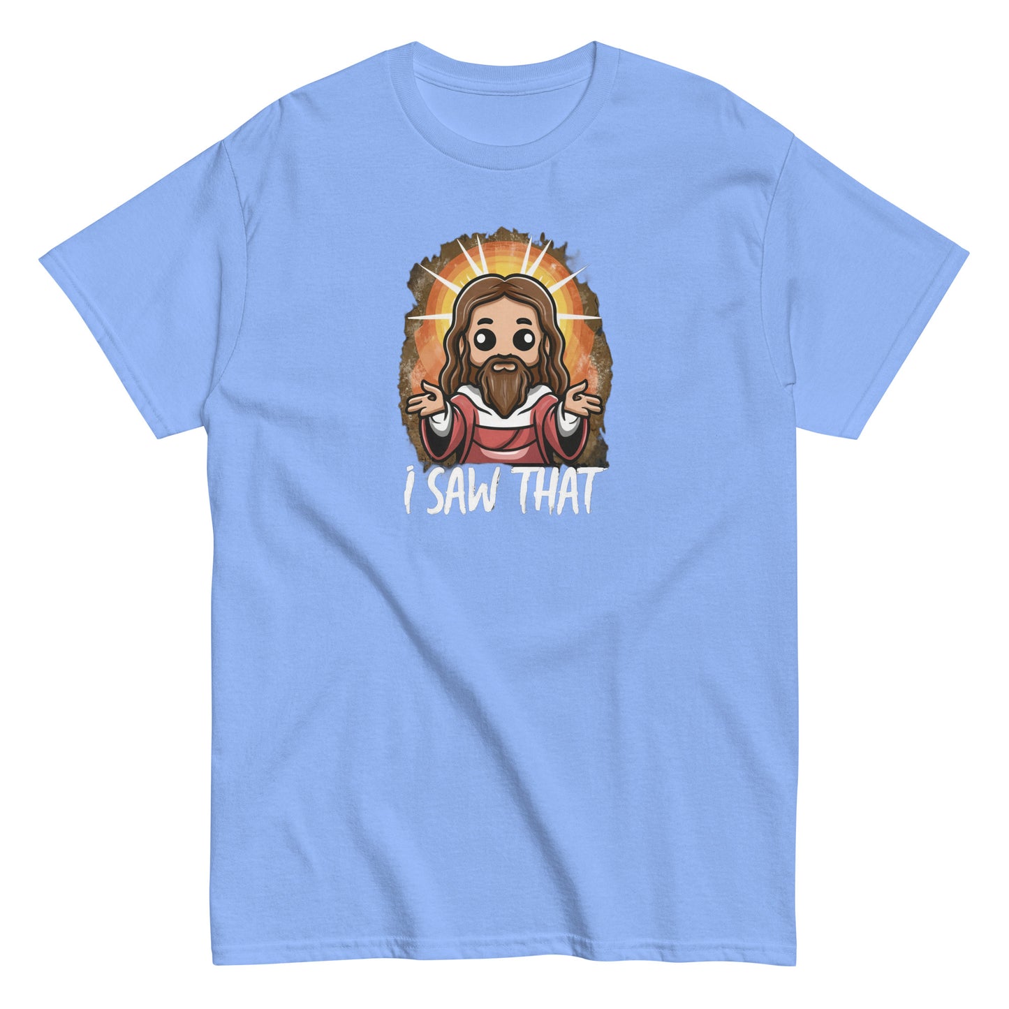 Men's classic tee I Saw That