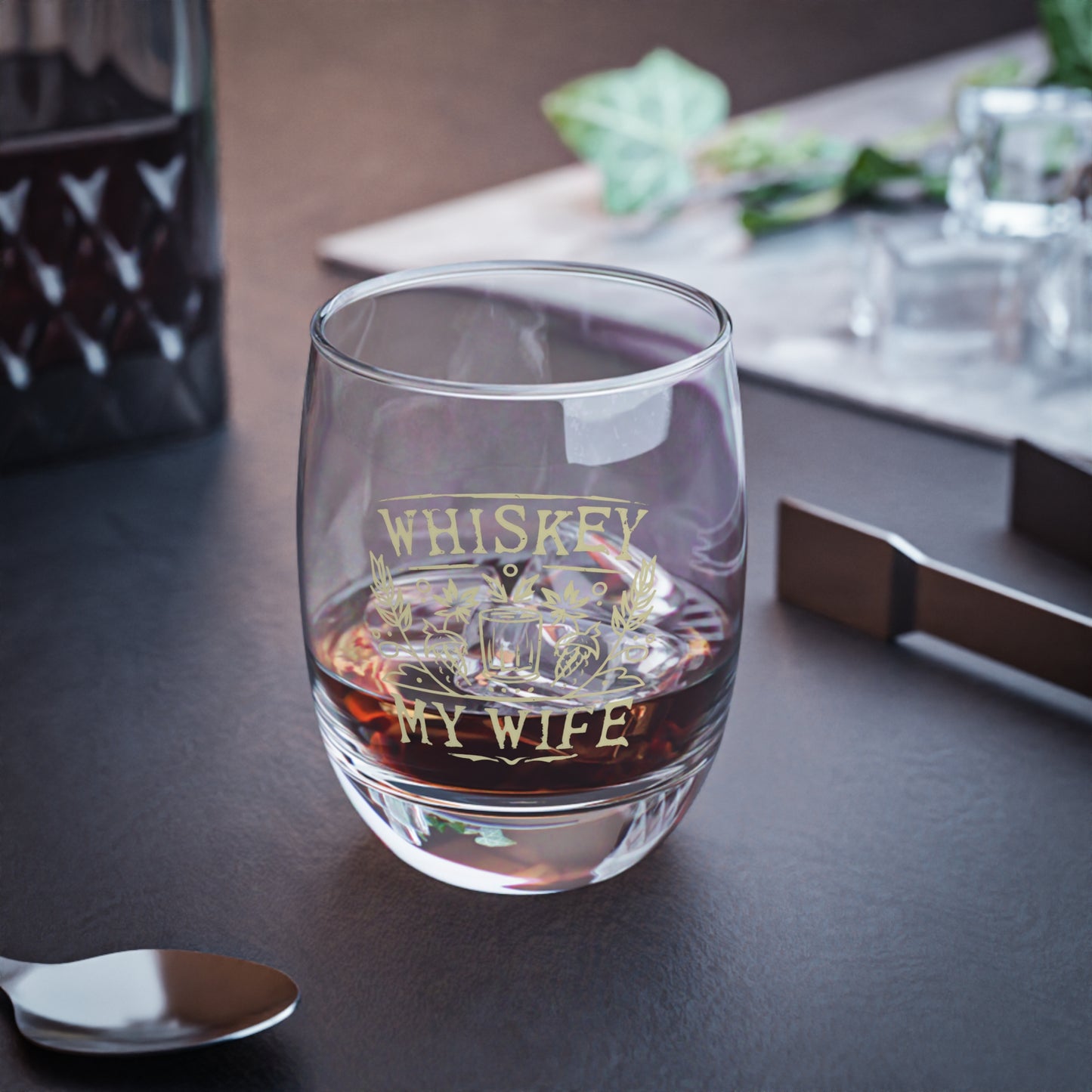 Whiskey Glass | Whiskey My Wife