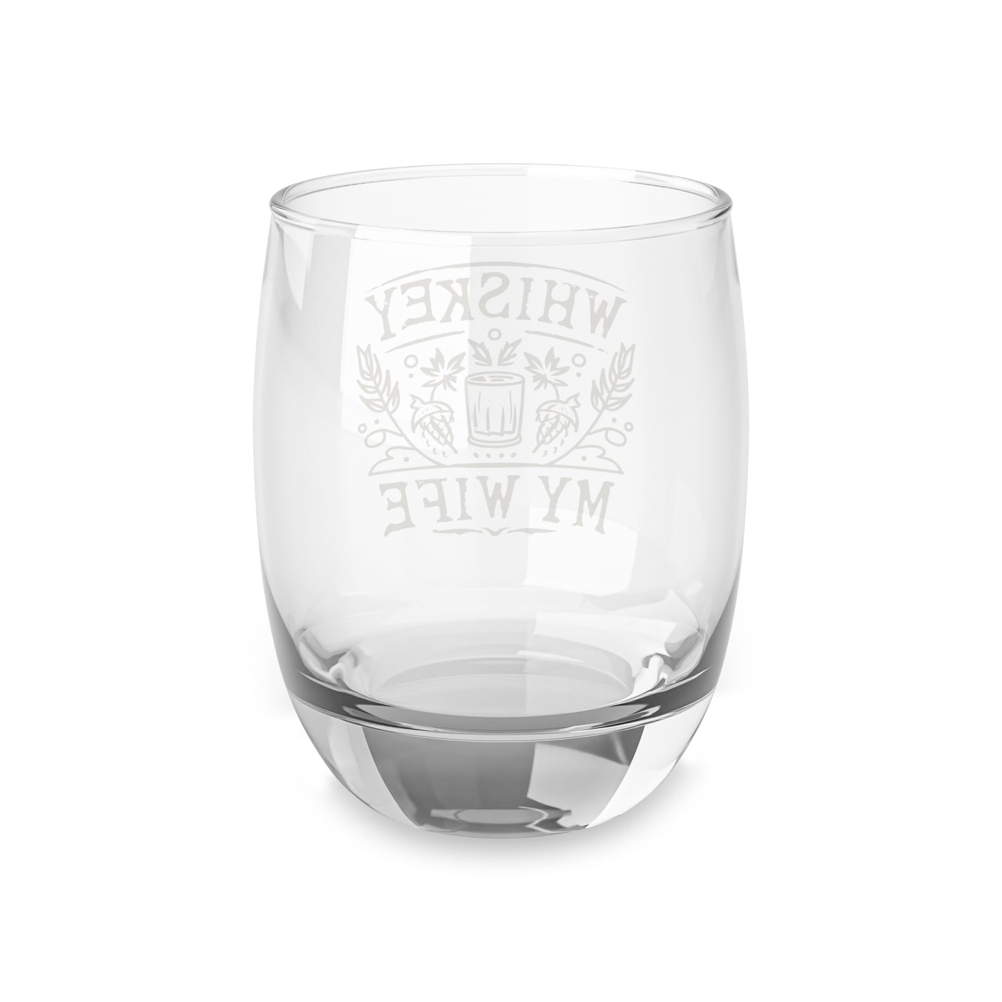 Whiskey Glass | Whiskey My Wife