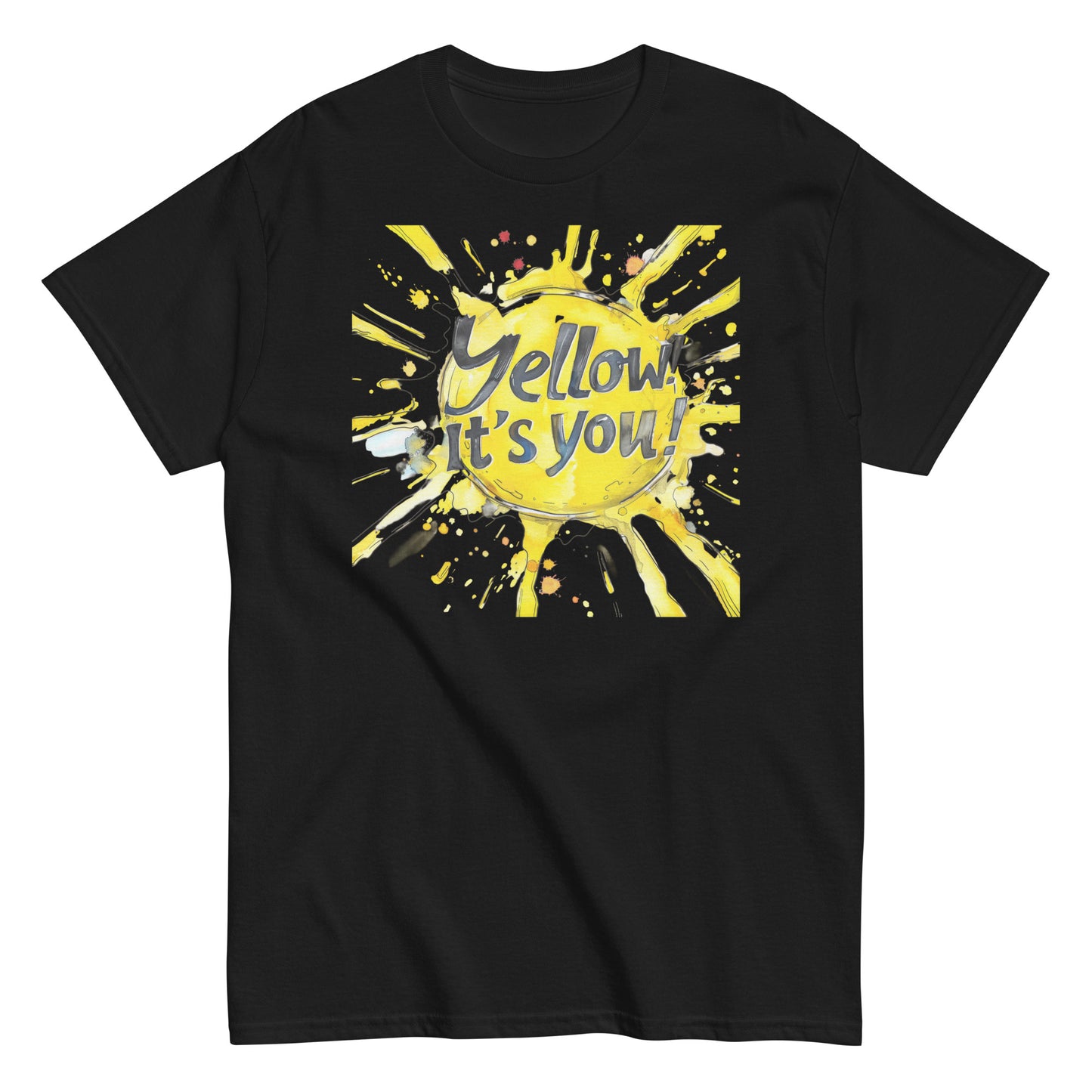 Men's classic tee | Yellow! It's You! | Sunny Mood | Positive Thinking