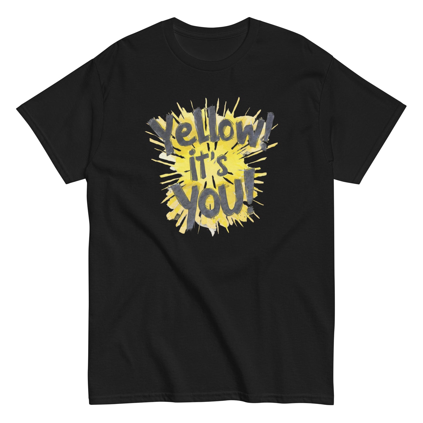 Men's classic tee | Yellow! It's You! | Sunny Mood | Positive Thinking