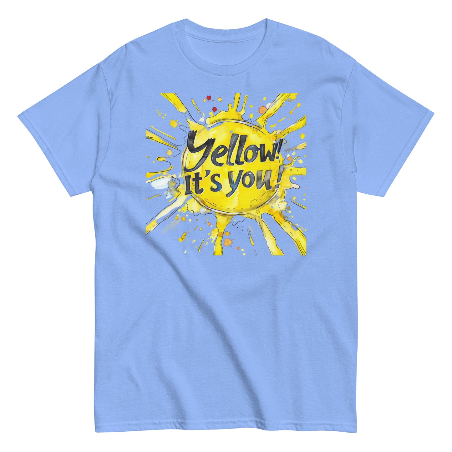 Men's classic tee | Yellow! It's You! | Sunny Mood | Positive Thinking