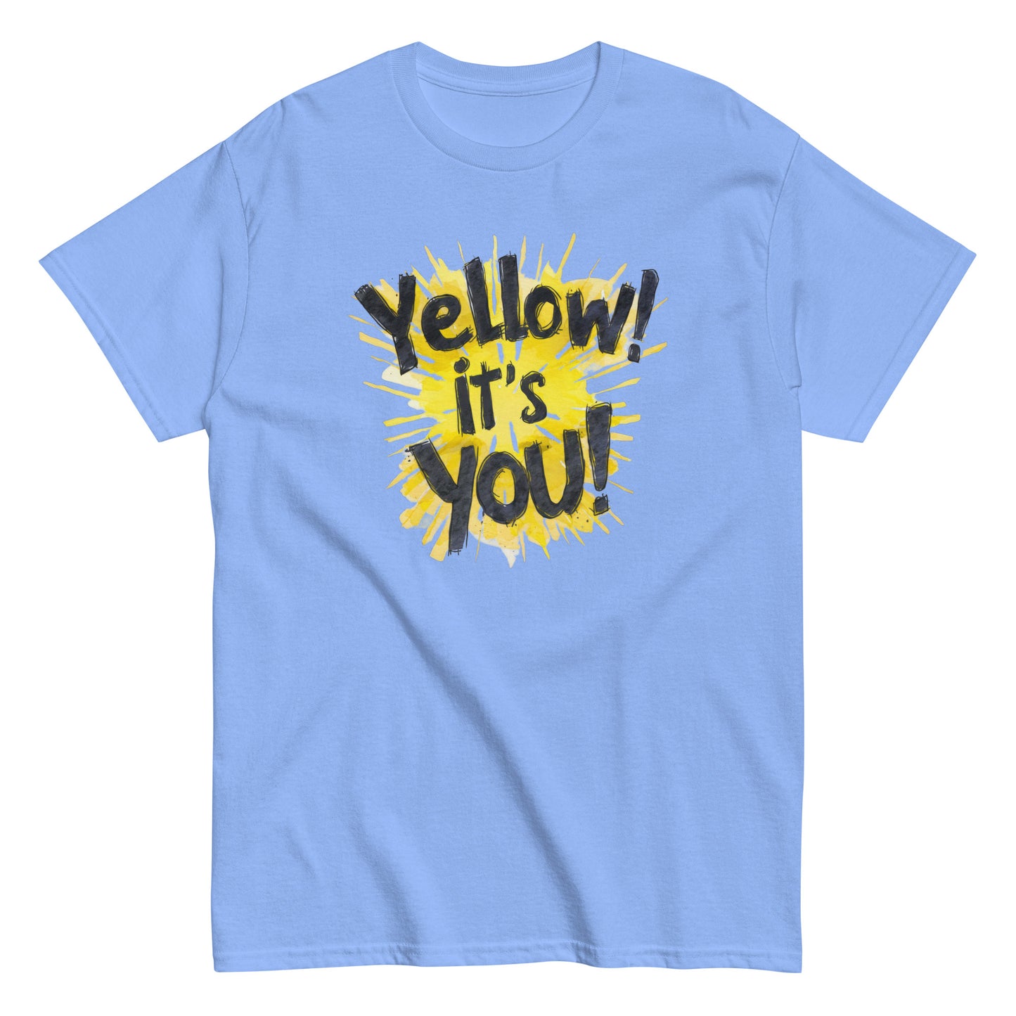 Men's classic tee | Yellow! It's You! | Sunny Mood | Positive Thinking