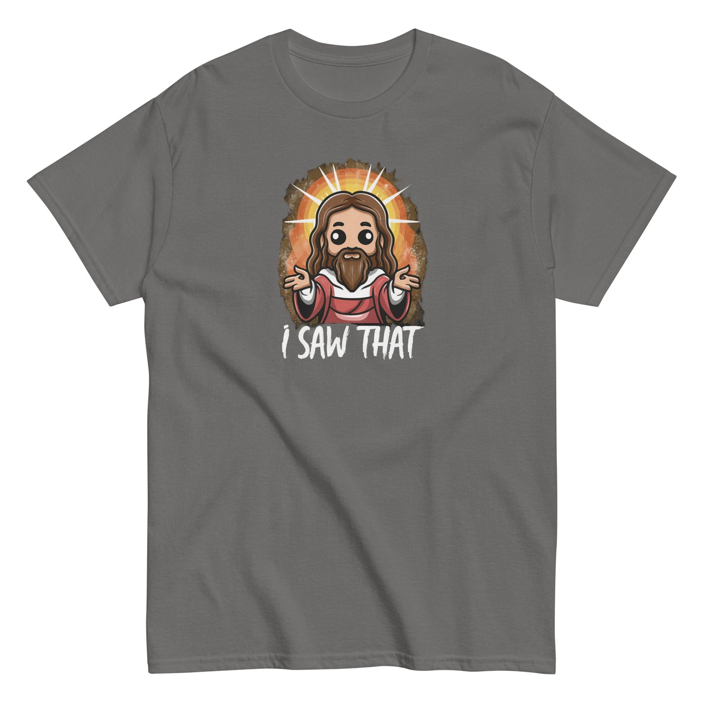 Men's classic tee I Saw That