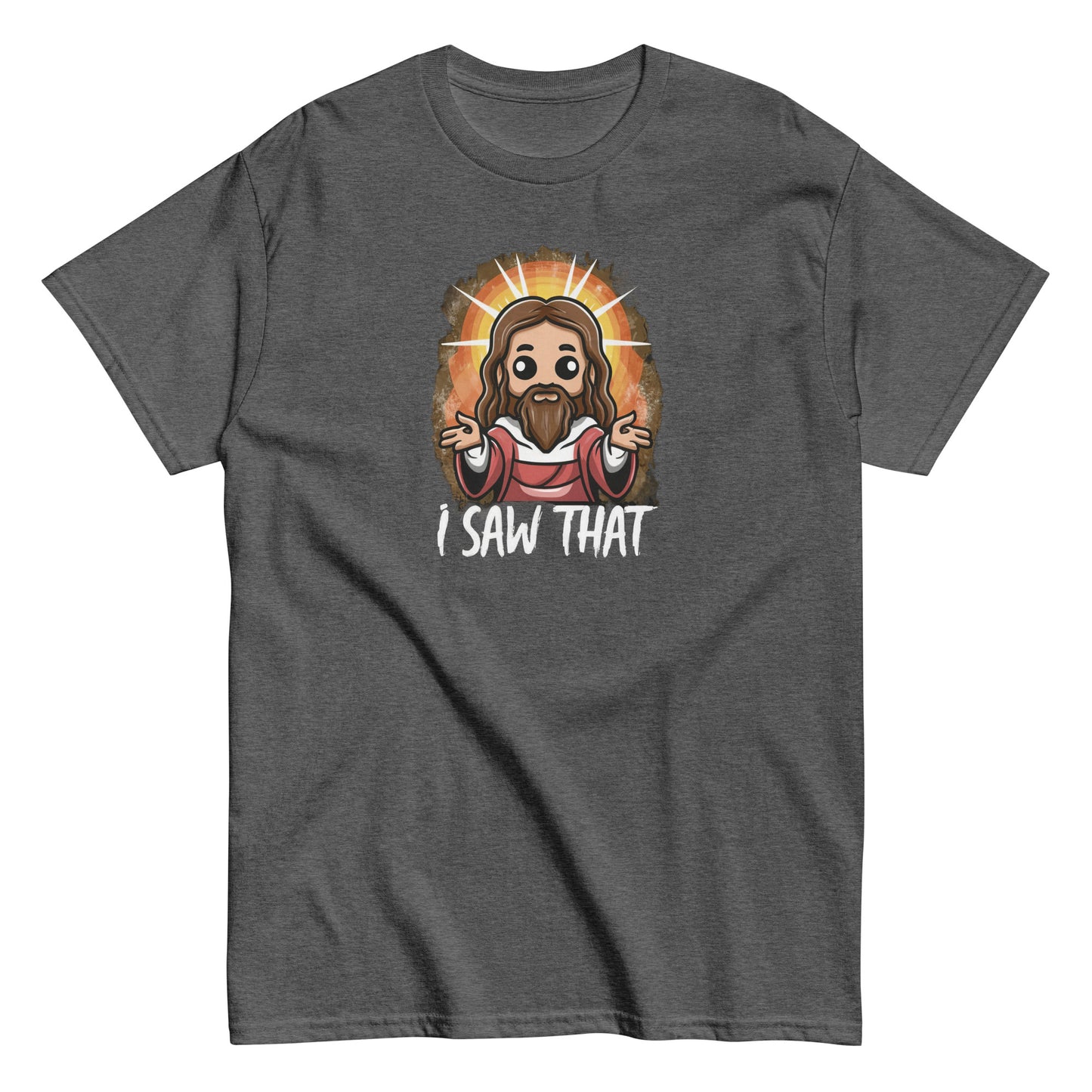 Men's classic tee I Saw That