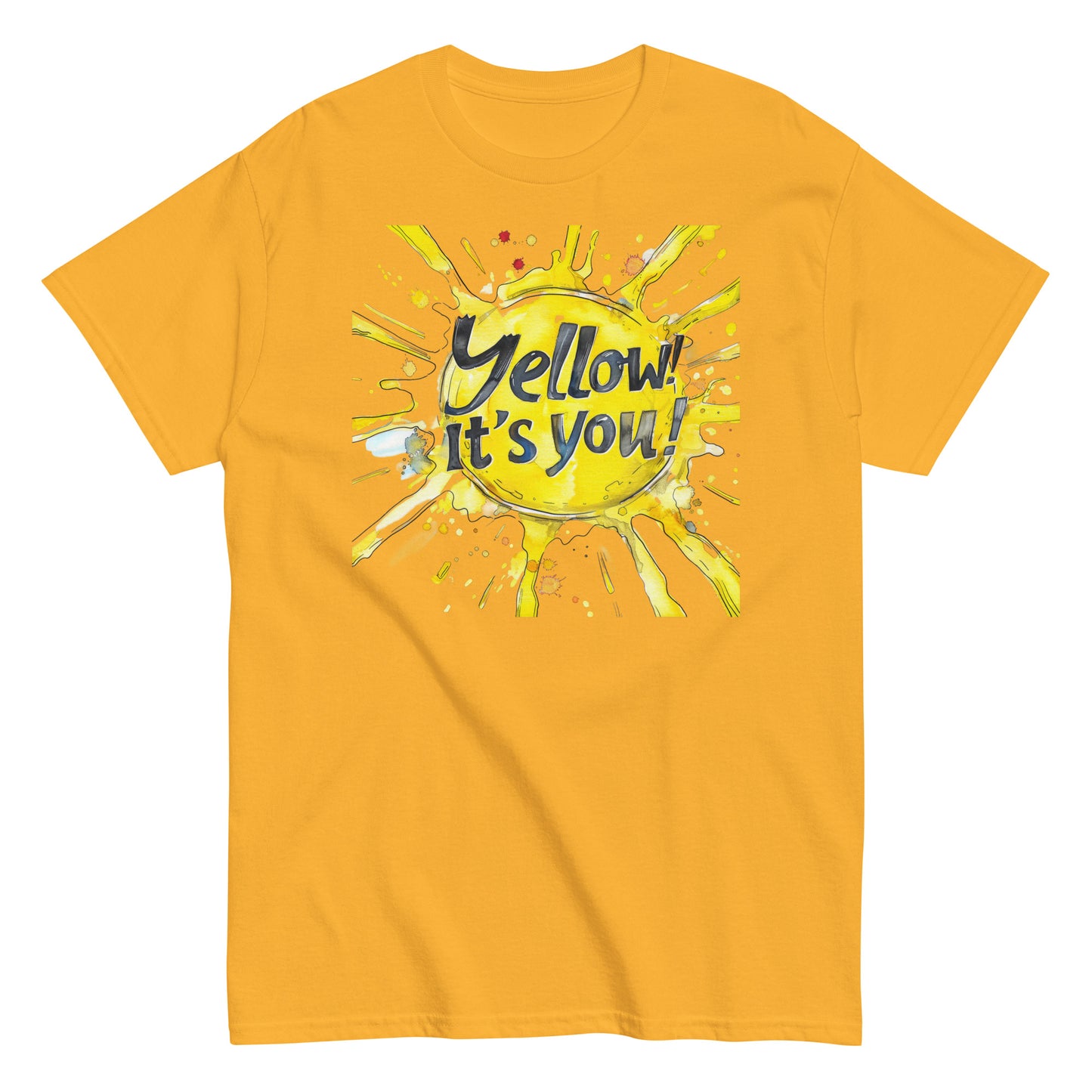 Men's classic tee | Yellow! It's You! | Sunny Mood | Positive Thinking