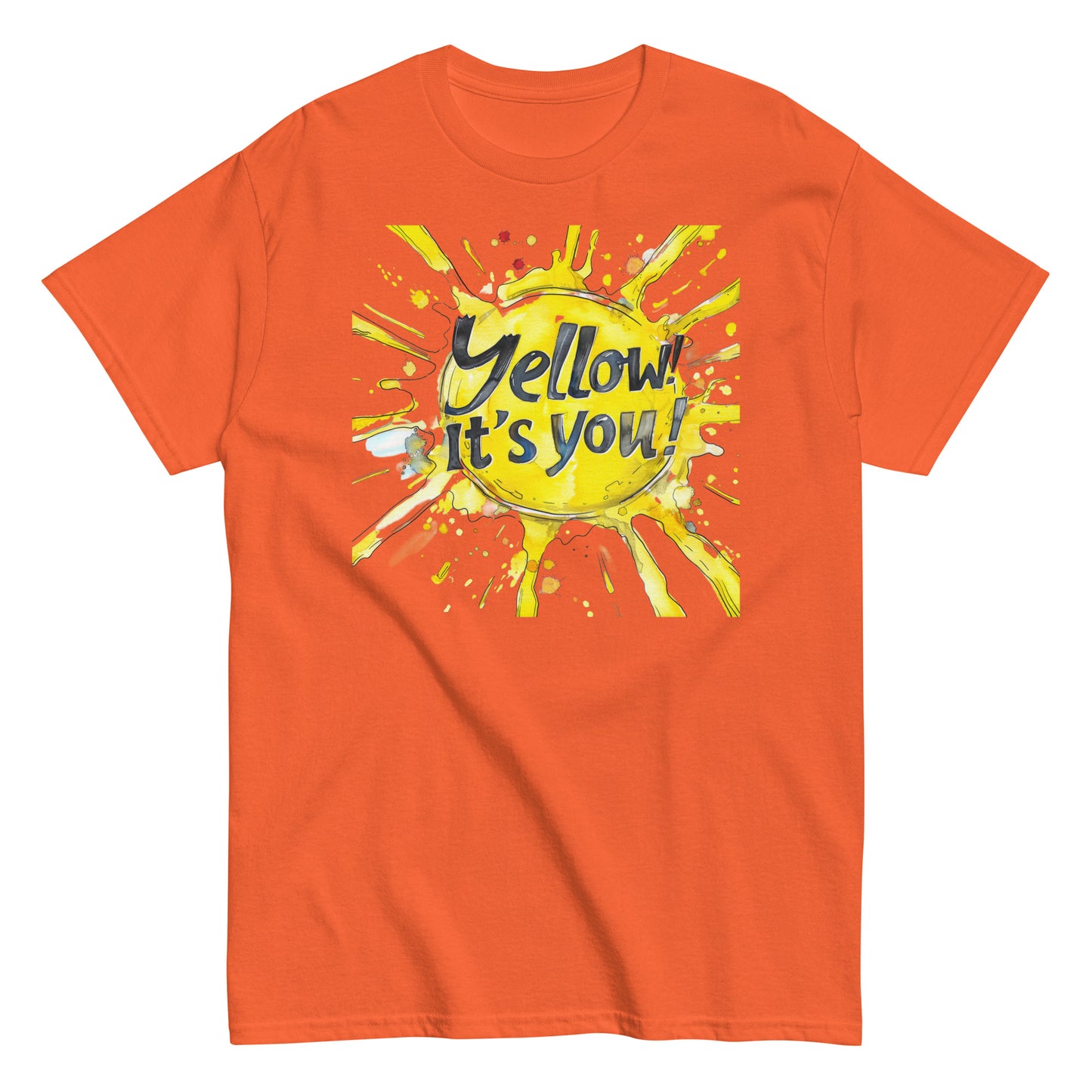 Men's classic tee | Yellow! It's You! | Sunny Mood | Positive Thinking