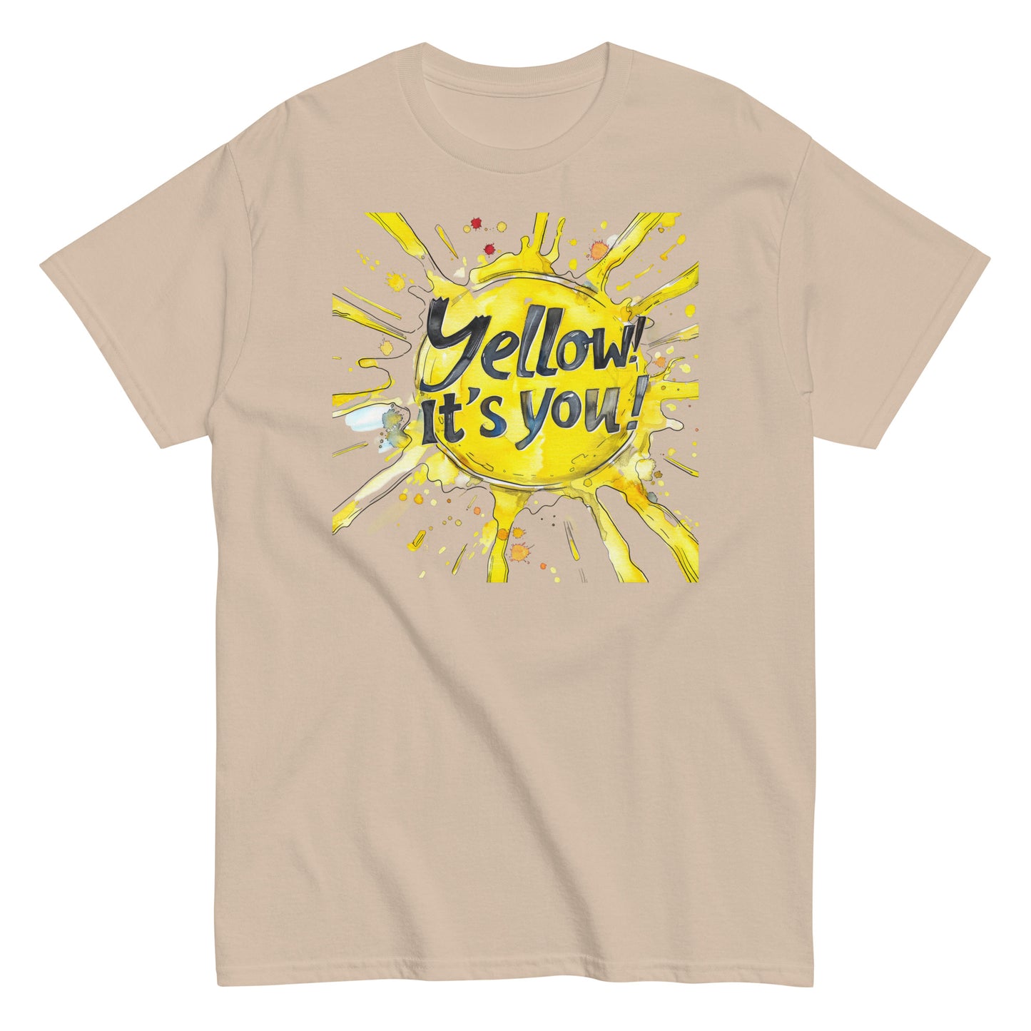 Men's classic tee | Yellow! It's You! | Sunny Mood | Positive Thinking