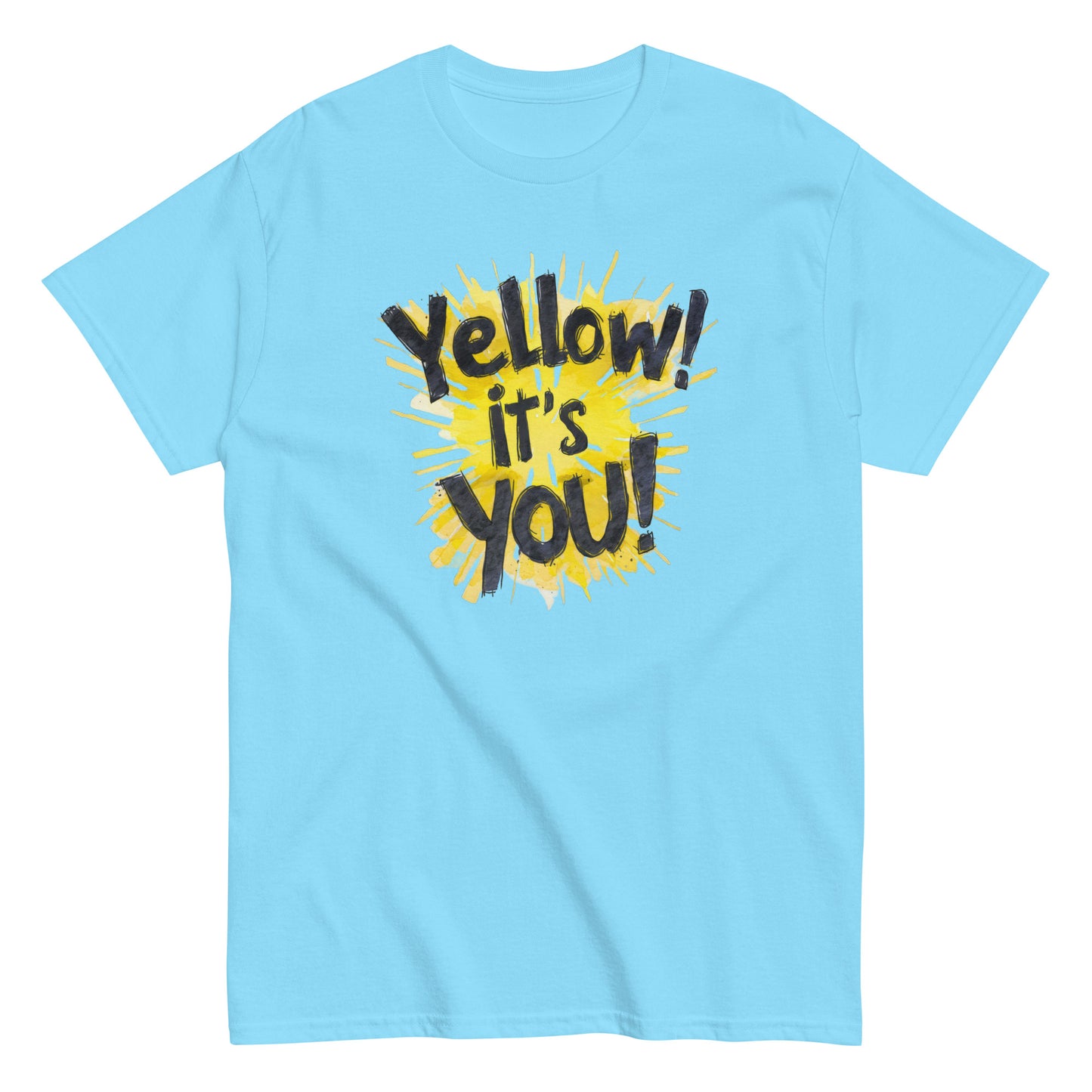 Men's classic tee | Yellow! It's You! | Sunny Mood | Positive Thinking